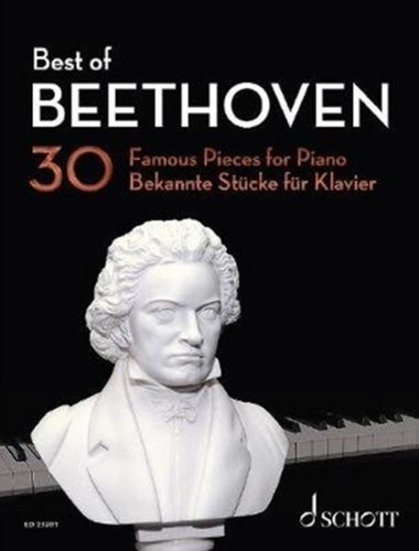 Best Of Beethoven: 30 Famous Pieces For Piano