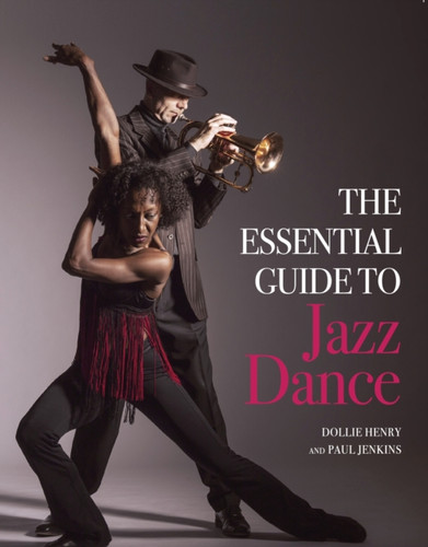 The Essential Guide To Jazz Dance