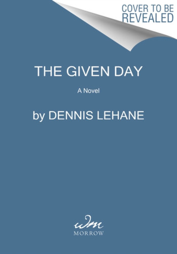 The Given Day: A Novel