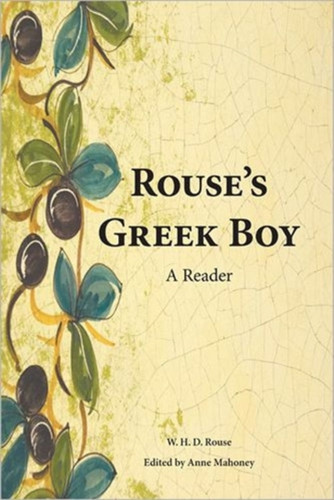 Rouse'S Greek Boy: A Reader