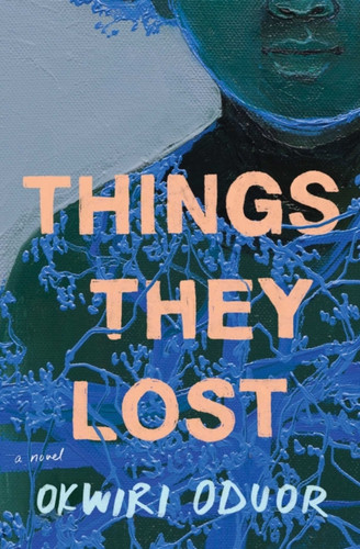 Things They Lost: A Novel