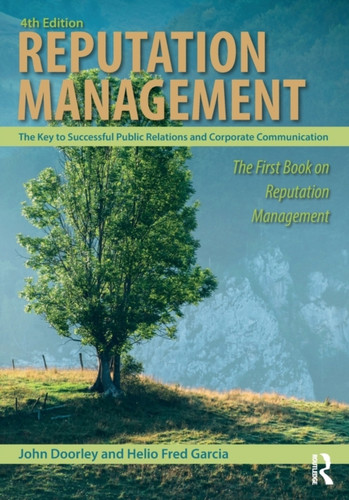 Reputation Management: The Key To Successful Public Relations And Corporate Communication