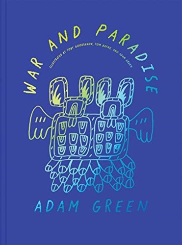 Adam Green: War And Paradise