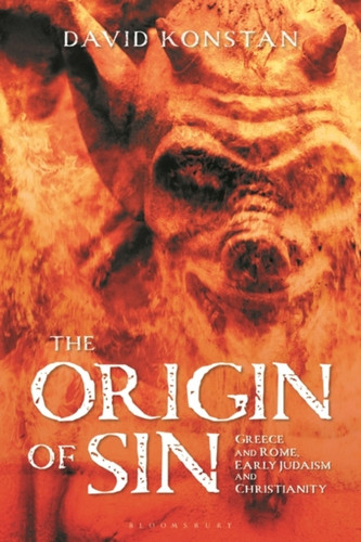 The Origin Of Sin: Greece And Rome, Early Judaism And Christianity