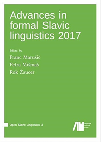 Advances In Formal Slavic Linguistics 2017