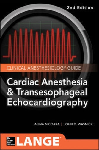 Cardiac Anesthesia And Transesophageal Echocardiography