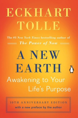 A New Earth: Awakening To Your Life'S Purpose