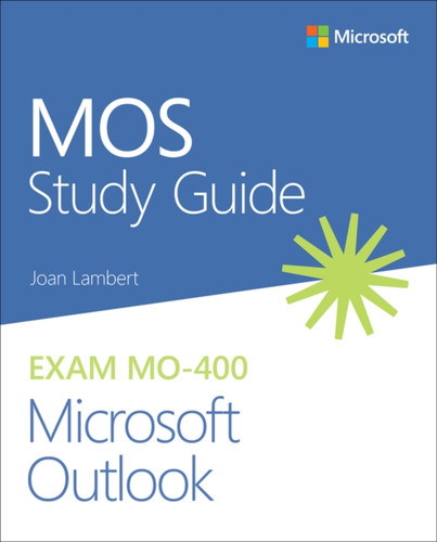 Mos Study Guide For Microsoft Outlook Exam Mo-400