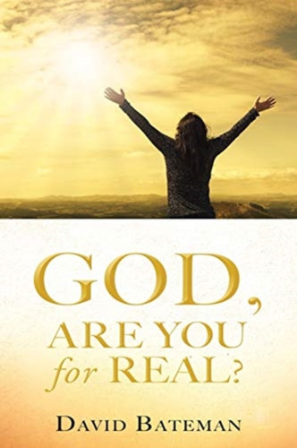 God, Are You For Real?