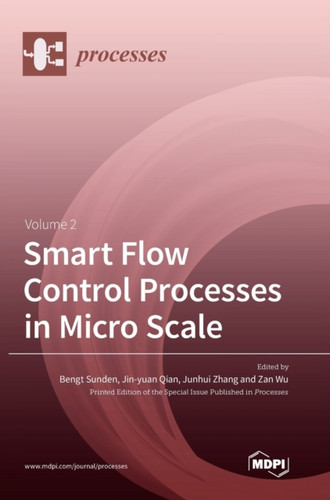 Smart Flow Control Processes In Micro Scale Volume 2
