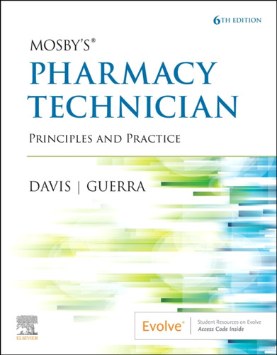 Mosby'S Pharmacy Technician: Principles And Practice