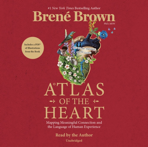 Atlas Of The Heart: Mapping Meaningful Connection And The Language Of Human Experience - 9781984844255