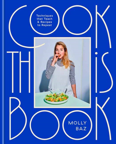 Cook This Book: Recipes And Techniques That Actually Teach