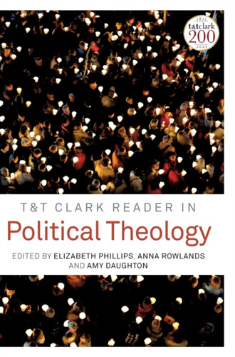 T&T Clark Reader In Political Theology - 9780567666970