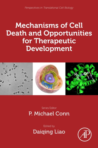 Mechanisms Of Cell Death And Opportunities For Therapeutic Development
