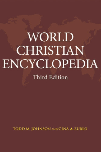 World Christian Encyclopedia: Third Edition