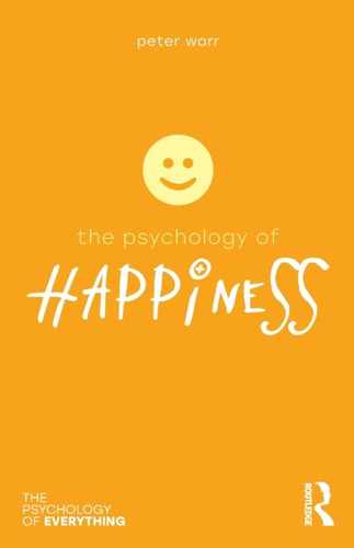 The Psychology Of Happiness - 9781138090798