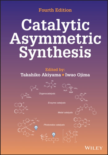 Catalytic Asymmetric Synthesis - 9781119736394