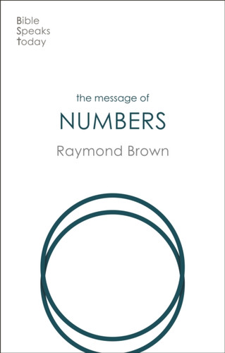 The Message Of Numbers: Journey To The Promised Land - 9781789743074