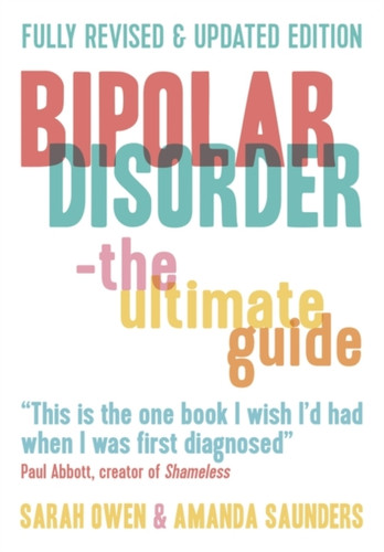 Bipolar Disorder: The Ultimate Guide - 9781780745435