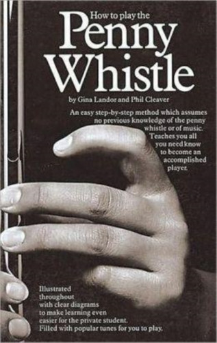 How To Play The Penny Whistle - 9780860017806