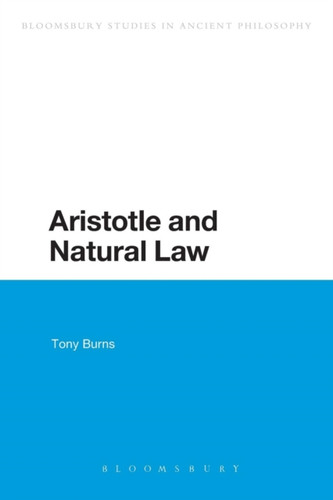 Aristotle And Natural Law - 9781472506603