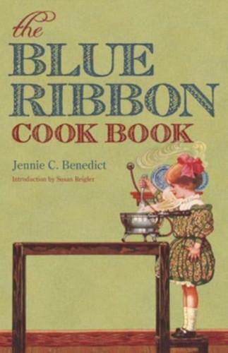 The Blue Ribbon Cook Book - 9780813195339