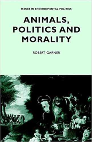 Animals, Politics And Morality - 9780719035753