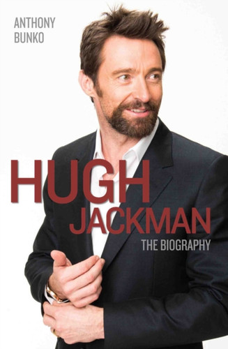 Hugh Jackman: The Biography - 9781782199144 Hugh Jackman: The Biography - 9781782199144