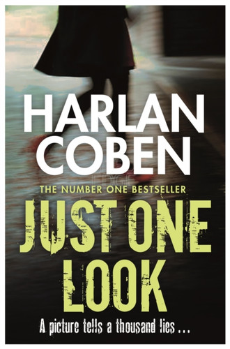 Just One Look: From the Number One bestselling creator of the hit Netflix series Missing You