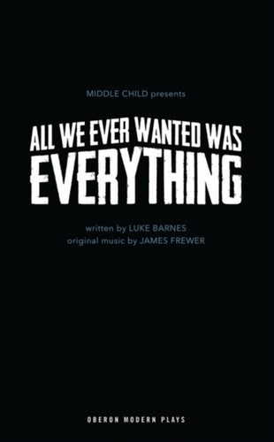 All We Ever Wanted Was Everything - 9781786822482