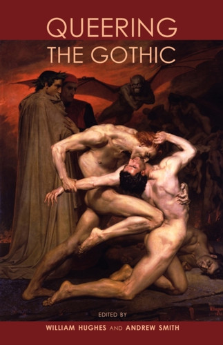 Queering The Gothic - 9780719086434