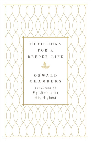 Devotions for a Deeper Life: A Daily Devotional – The Perfect Christian New Year's Resolution Gift