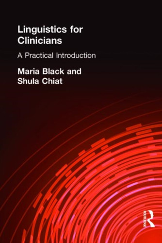 Linguistics for Clinicians: A Practical Introduction