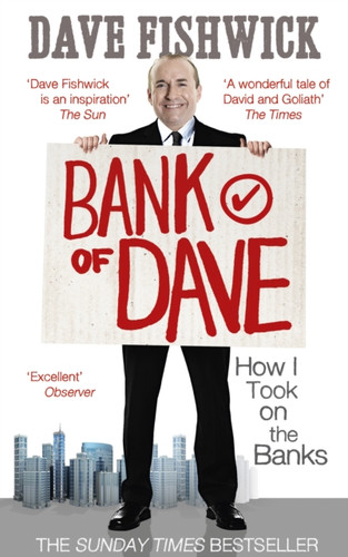 Bank of Dave: How I Took On the Banks
