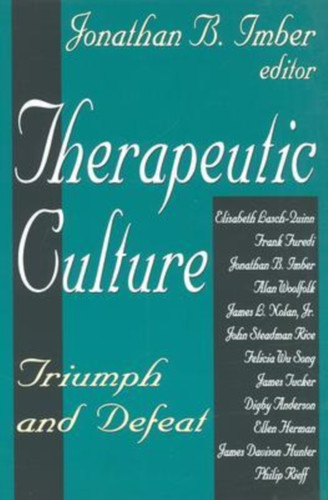 Therapeutic Culture: Triumph and Defeat