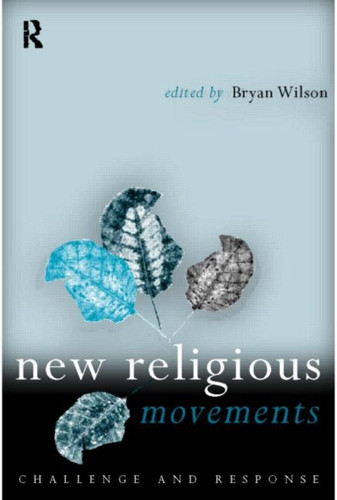 New Religious Movements: Challenge and Response
