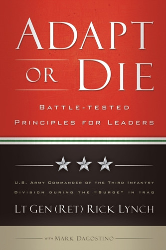 Adapt or Die - Battle-tested Principles for Leaders