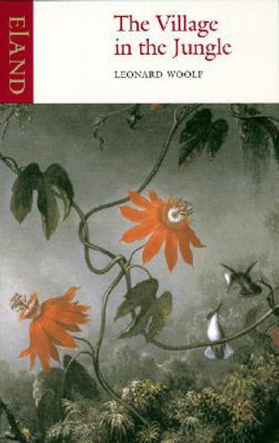 The Village in the Jungle The Village in the Jungle