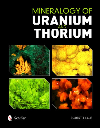 Mineralogy of Uranium and Thorium Mineralogy of Uranium and Thorium