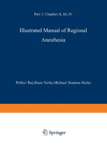 Illustrated Manual of Regional Anesthesia: Part 1: Transparencies 1–28