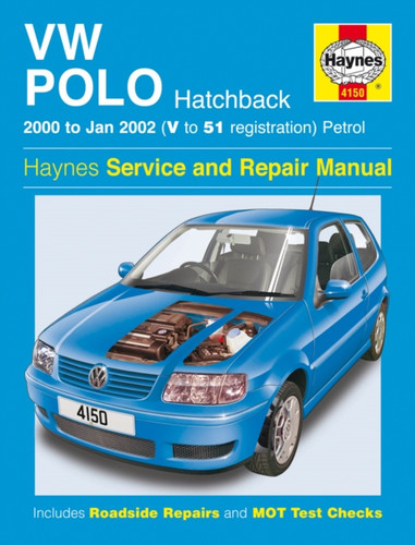 VW Polo Hatchback Petrol Service And Repair Manual: 00-02