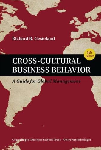 Cross-Cultural Business Behavior: A Guide for Global Management