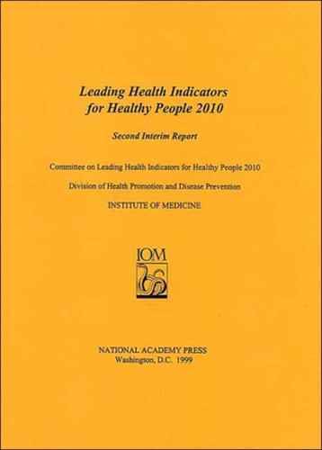 Leading Health Indicators for Healthy People 2010: Second Interim Report