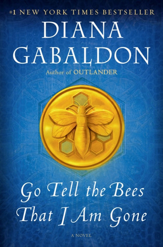 Go Tell the Bees That I Am Gone: A Novel