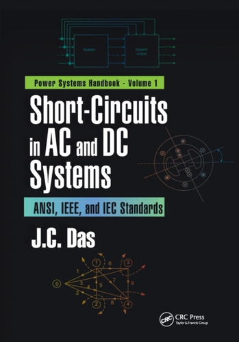 Short-Circuits in AC and DC Systems: ANSI, IEEE, and IEC Standards