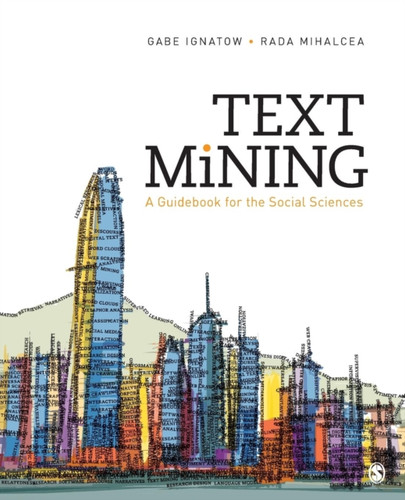 Text Mining: A Guidebook for the Social Sciences