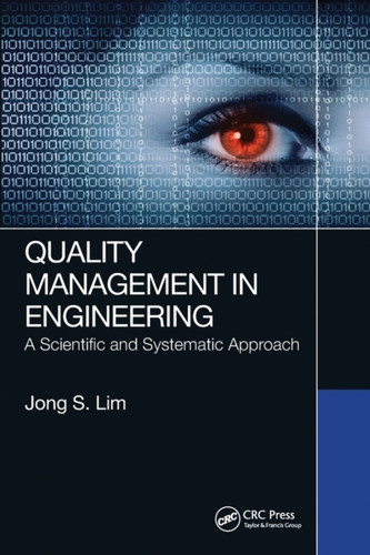Quality Management in Engineering: A Scientific and Systematic Approach