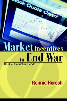 Market Incentives to End War