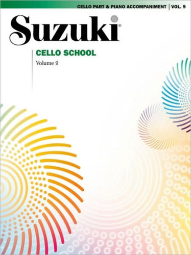 Suzuki Cello School Cello Part, Vol. 09: Includes Piano Acc.